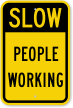 People Working Slow Work In Progress Sign
