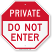 Private Do Not Enter Gate Sign