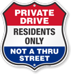 Private Drive Not A Thru Street Shield Sign