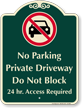 Private Driveway, Dont Block, Access Required Sign