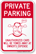 Private Parking, Humorous Parking Sign