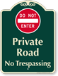 Private Road, No Trespassing Signature Sign