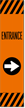 Reflective "Entrance" Right Arrow Label