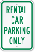 Rental Car Parking Only Sign