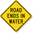 Road Ends In Water Diamond Shaped Sign