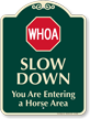 Slow Down Horse Area Signature Sign