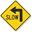 Slow (Left Arrow Symbol) Sign