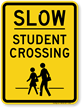 Slow Student Crossing Sign