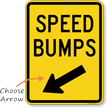 Speed Bumps Sign with Arrow