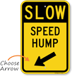Slow Speed Hump Sign with Arrow