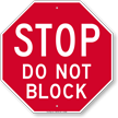 Stop Do Not Block Sign