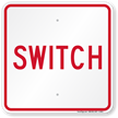 Switch, Railroad Safety Sign