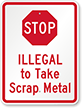 Illegal to Take Scrap Metal Sign