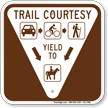 Trail Courtesy Yield To Hiking Trail Sign