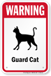 Warning Guard Cat Guard Cat Sign