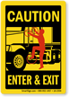 Enter & Exit Caution Label