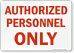 Authorized Personnel Only Sign