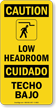 Low Headroom Bilingual Sign With Graphic