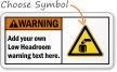 Custom Low Headroom Warning ANSI Sign