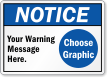 Custom ANSI Notice Sign