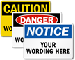 Customized OSHA Header and Text Sign