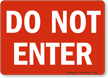 Red Do Not Enter Sign