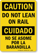 Do Not Lean On Rail Bilingual Sign