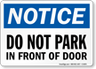 Don’t Park In Front Of Door Sign