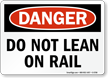 Do Not Lean On Rail Sign