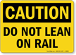 Do Not Lean on Rail Sign