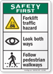 Forklift Traffic Hazard Look Both Ways Safety First Sign