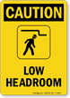 Low Headroom Sign with Watch Your Head Graphic