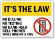 No Dialing No Texting No Phones While Driving CMV Label