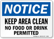 Notice Keep Area Clean Sign