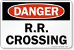 R.R. Crossing OSHA Danger Rail Sign