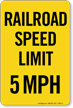 Railroad Speed Limit 5 MPH Sign