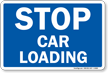 STOP Car Loading Railroad Clamp Sign