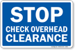 STOP Check Overhead Clearance Railroad Clamp Sign