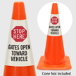 Stop Here Gates Open Toward Vehicle Cone Collar