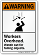 Watch Out For Falling Objects ANSI Warning Sign