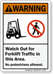 Watch Out For Forklift Traffic ANSI Warning Sign