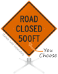 Road Closed 500 Feet and 1000 Feet Roll-Up Sign
