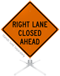 Right Lane Closed Ahead Roll-Up Sign