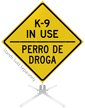 K 9 In Use Roll Up Sign