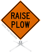 Raise Plow Roll Up Sign