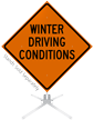Winter Driving Condition Roll-Up Sign