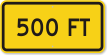 500 feet MUTCD Clearance Sign