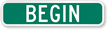 Begin - Route Marker Sign