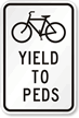 Bicycles Yield To Peds Traffic Sign