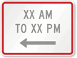 Custom Time Frame MUTCD Sign Symbol
